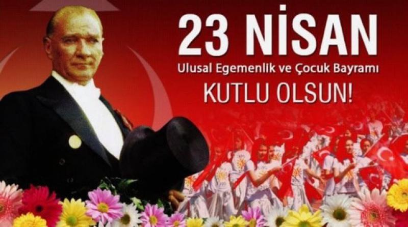 23 Nisan Ulusal Egemenlik ve Çoçuk Bayramı Kutlu Olsun